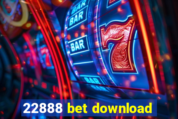 22888 bet download